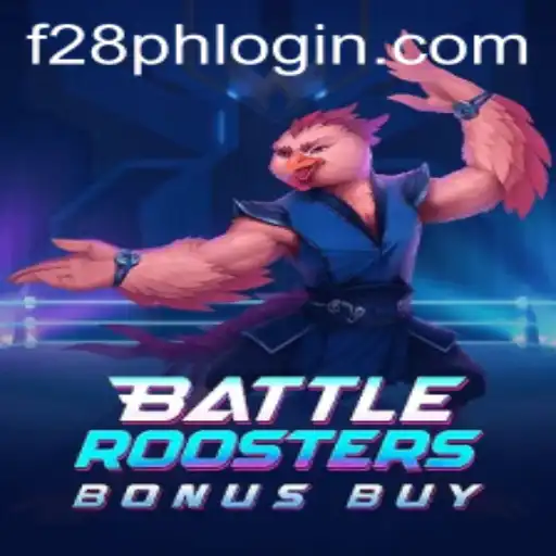 Explore the Exciting World of BattleRoostersBonusBuy with F28 PH LOGIN