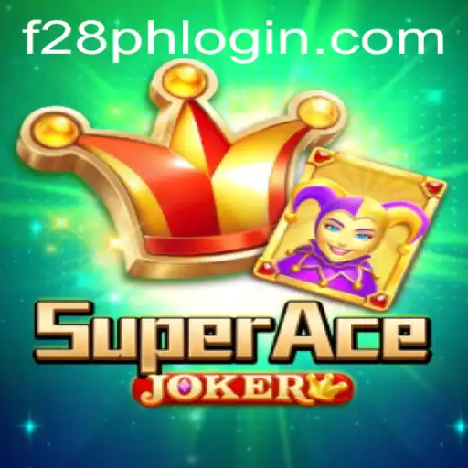 SuperAceJoker: An Exhilarating Gaming Experience with F28 PH LOGIN